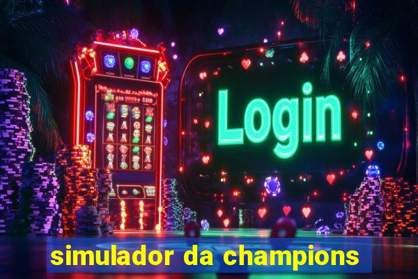 simulador da champions